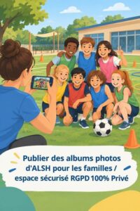Le blog ALSH sécurisé pour les parents